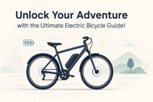 Read more about the article Unlock Your Adventure with the Ultimate Electric Bicycle Guide!